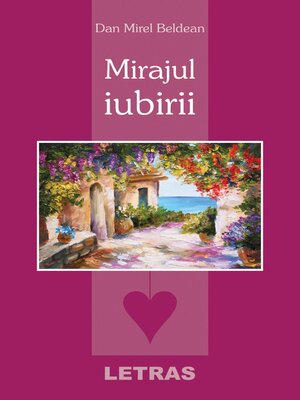 cover image of Mirajul Iubirii